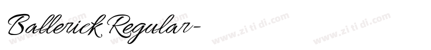 Ballerick Regular字体转换 Ballerick Regular字体转换